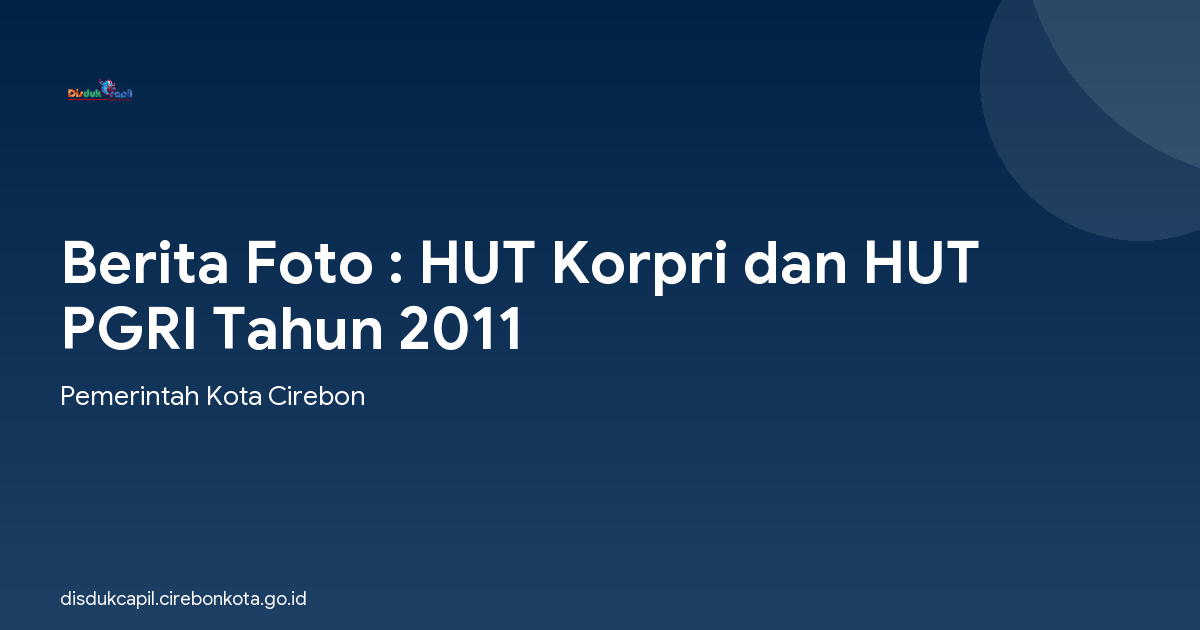 Berita Foto : HUT Korpri dan HUT PGRI Tahun 2011