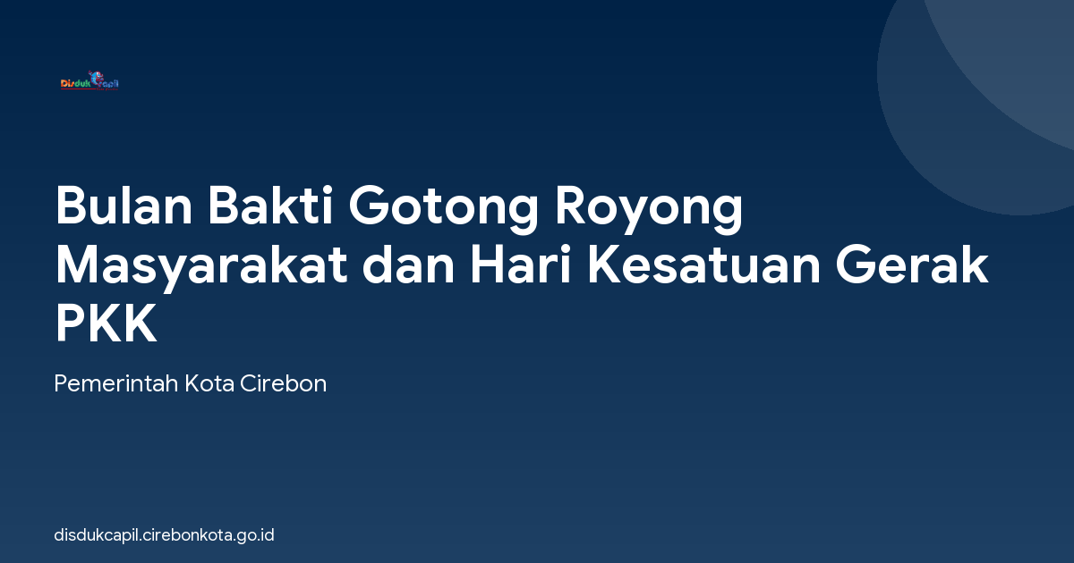 Bulan Bakti Gotong Royong Masyarakat dan Hari Kesatuan Gerak PKK