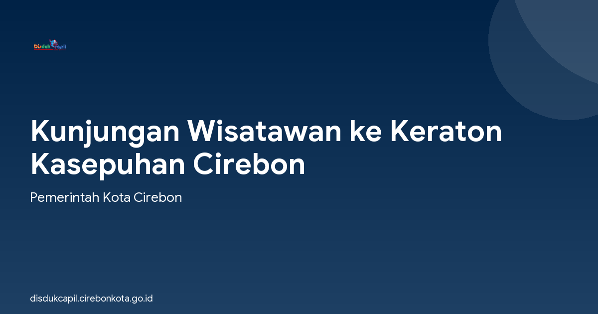 Kunjungan Wisatawan ke Keraton Kasepuhan Cirebon