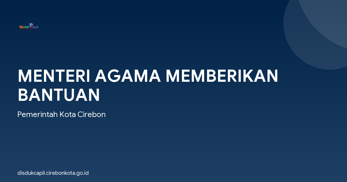 MENTERI AGAMA MEMBERIKAN BANTUAN