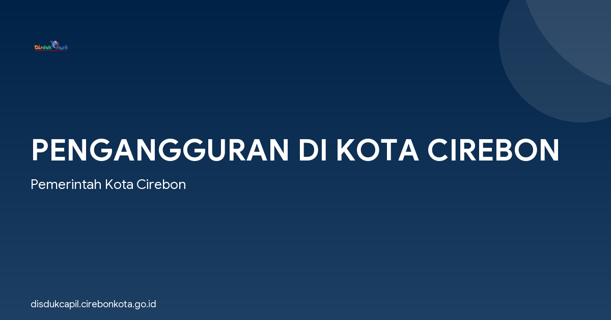 PENGANGGURAN DI KOTA CIREBON