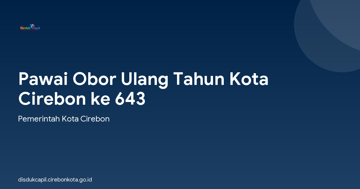 Pawai Obor Ulang Tahun Kota Cirebon ke 643