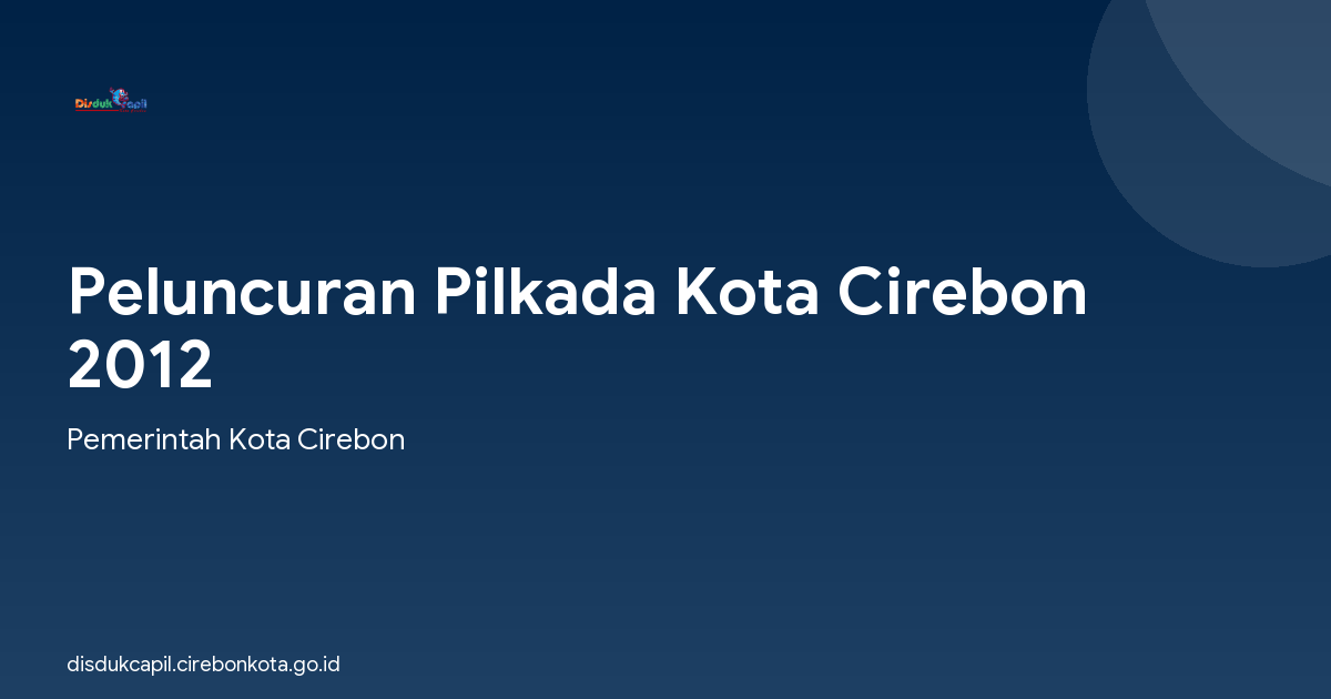 Peluncuran Pilkada Kota Cirebon 2012