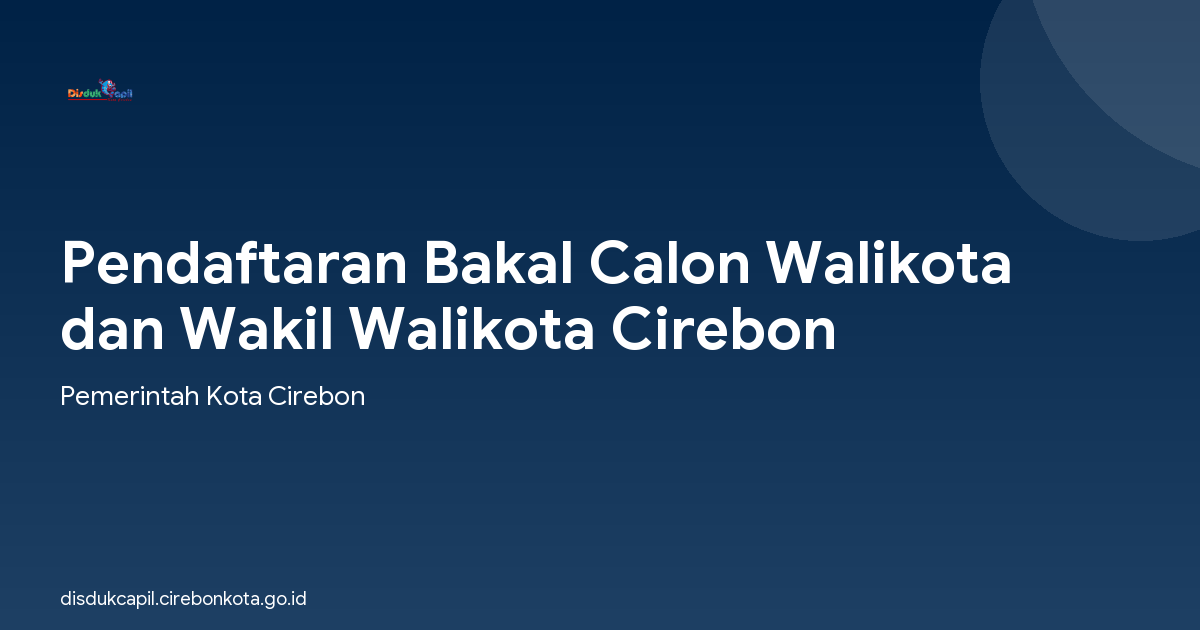 Pendaftaran Bakal Calon Walikota dan Wakil Walikota Cirebon