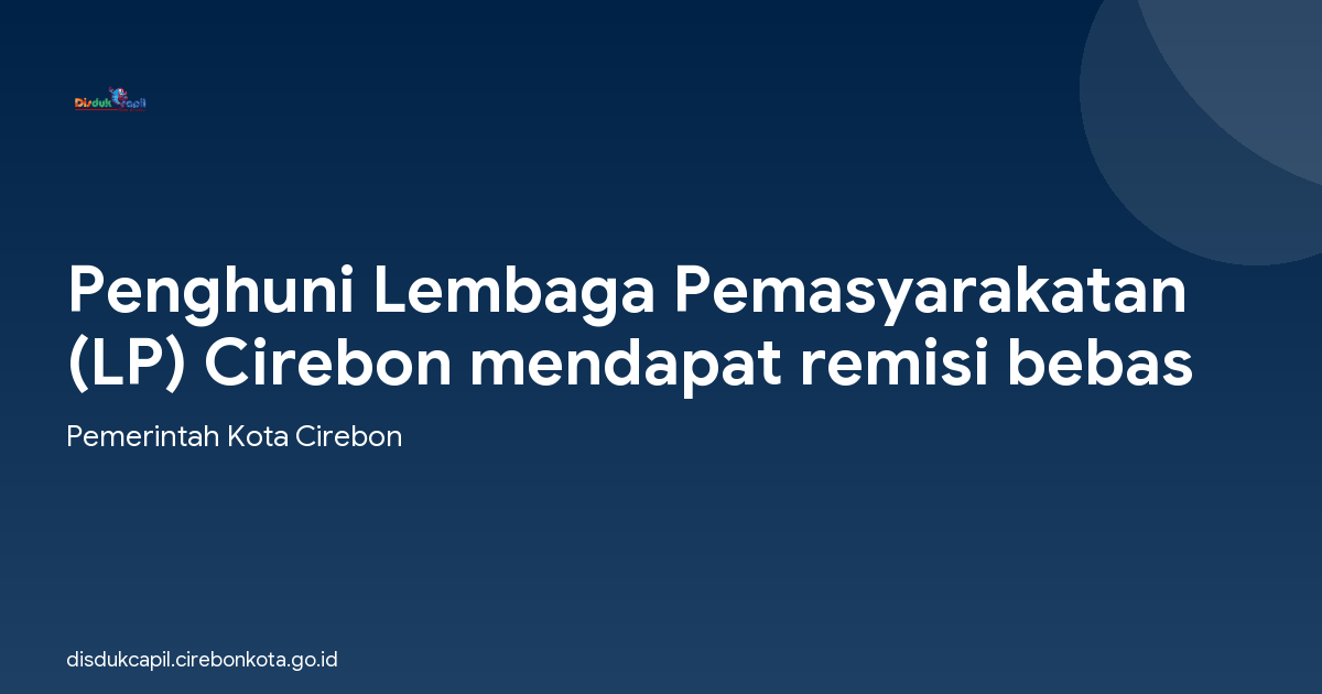 Penghuni Lembaga Pemasyarakatan (LP) Cirebon mendapat remisi bebas