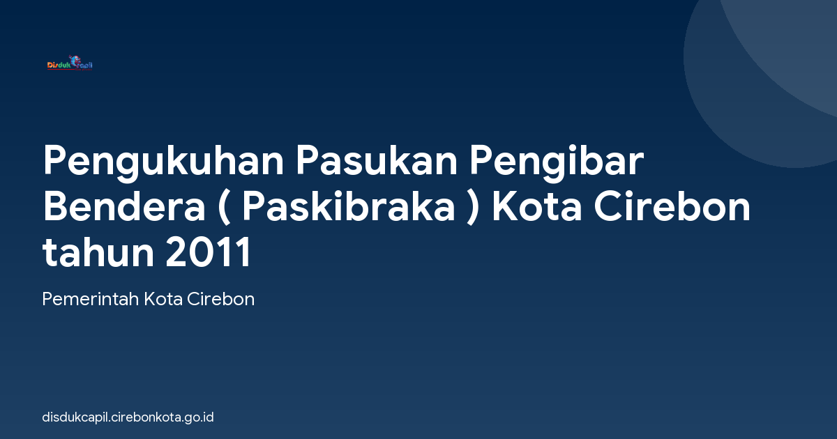 Pengukuhan Pasukan Pengibar Bendera ( Paskibraka ) Kota Cirebon tahun 2011