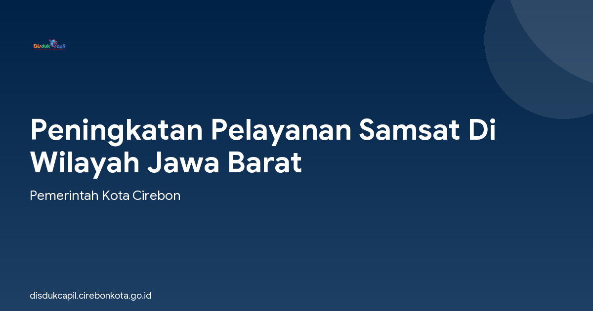 Peningkatan Pelayanan Samsat Di Wilayah Jawa Barat