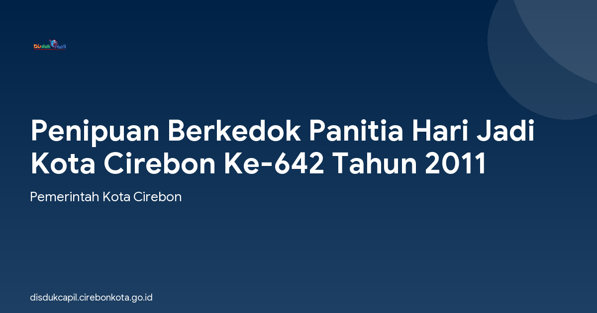 Penipuan Berkedok Panitia Hari Jadi Kota Cirebon Ke-642 Tahun 2011