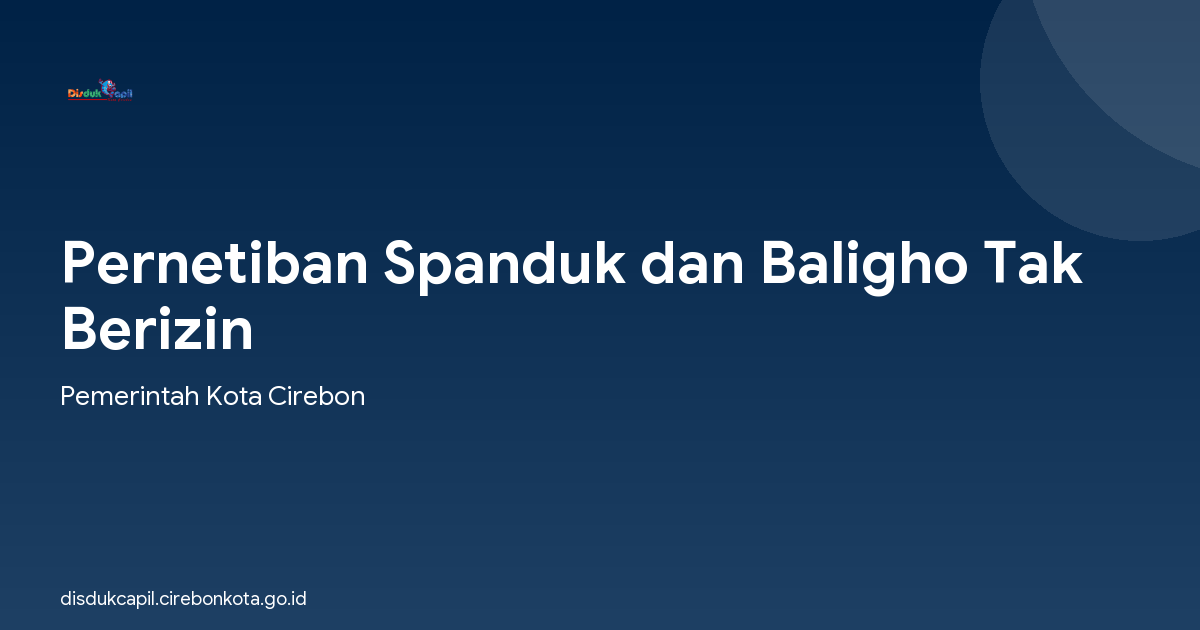 Pernetiban Spanduk dan Baligho Tak Berizin