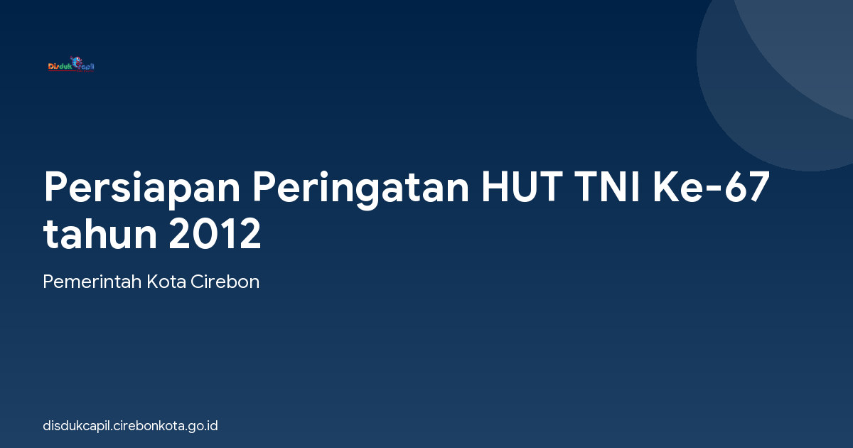 Persiapan Peringatan HUT TNI Ke-67 tahun 2012