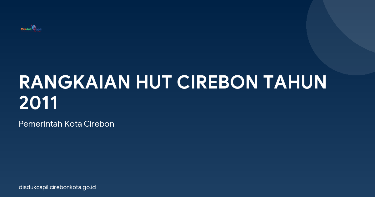 RANGKAIAN HUT CIREBON TAHUN 2011