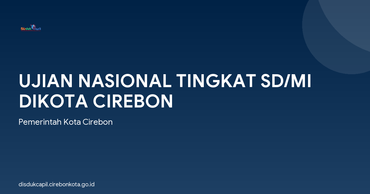 UJIAN NASIONAL TINGKAT SD/MI DIKOTA CIREBON