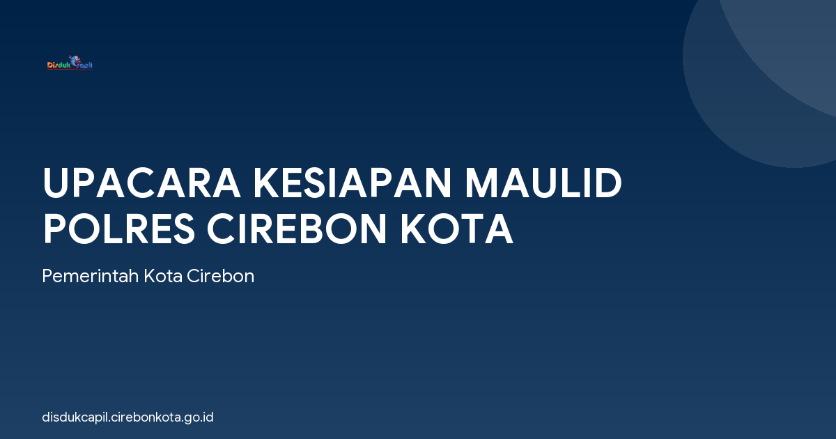 UPACARA KESIAPAN MAULID POLRES CIREBON KOTA