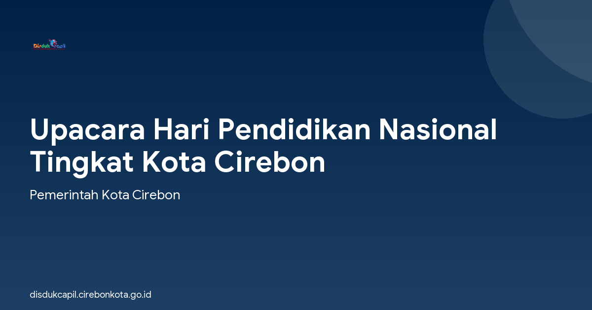 Upacara Hari Pendidikan Nasional  Tingkat Kota Cirebon