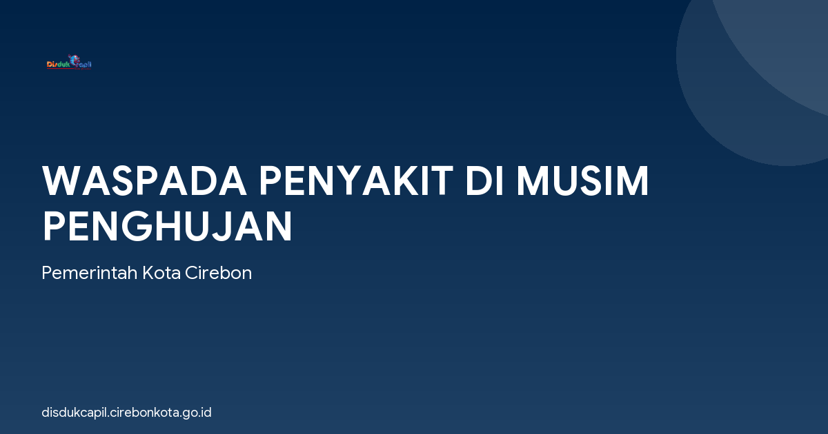 WASPADA PENYAKIT DI MUSIM PENGHUJAN