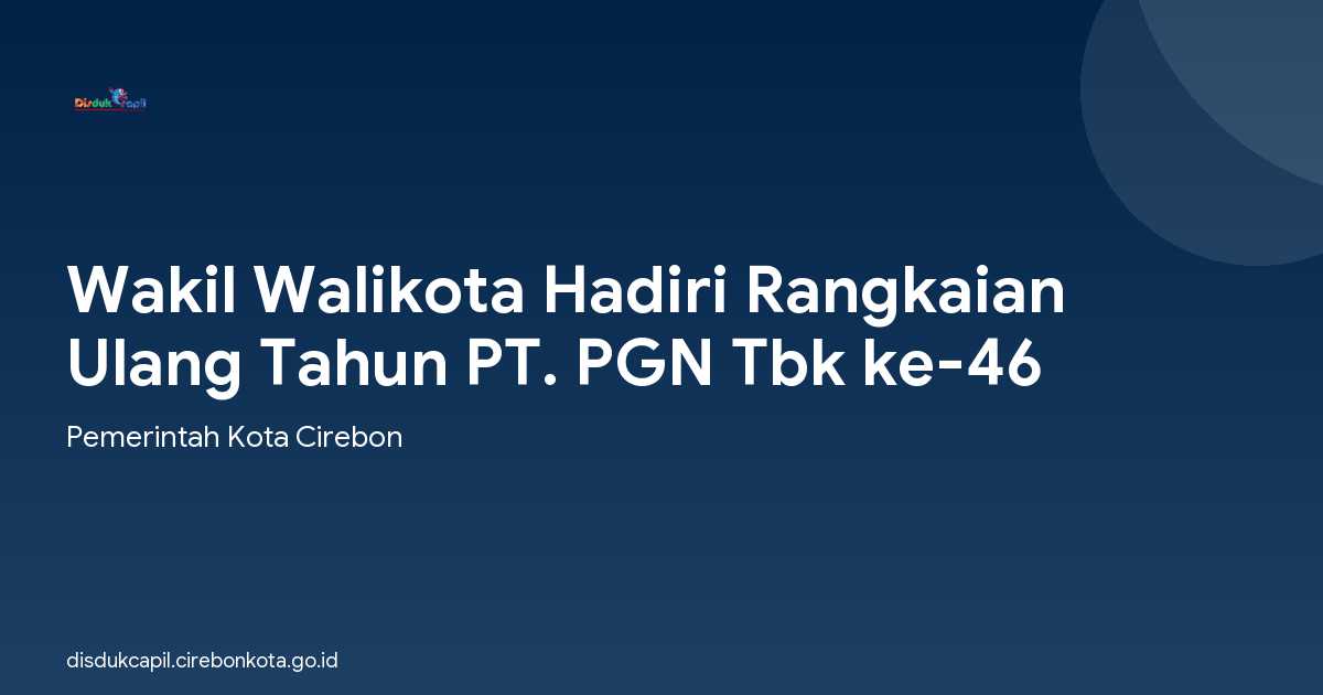 Wakil Walikota Hadiri Rangkaian Ulang Tahun PT. PGN Tbk ke-46