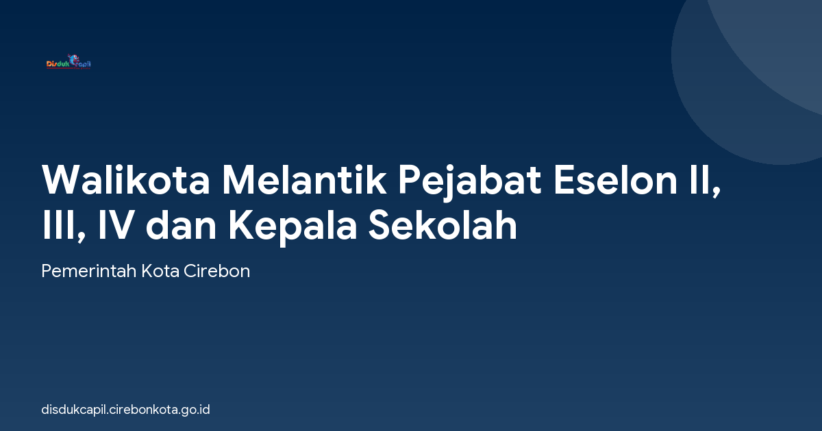 Walikota Melantik Pejabat Eselon II, III, IV dan Kepala Sekolah