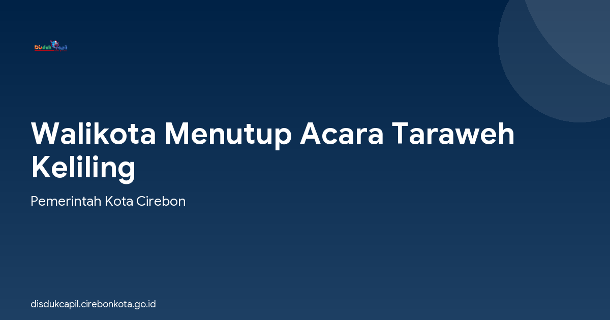 Walikota Menutup Acara Taraweh Keliling