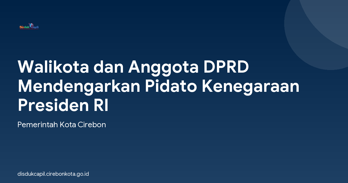 Walikota dan Anggota DPRD Mendengarkan Pidato Kenegaraan Presiden RI