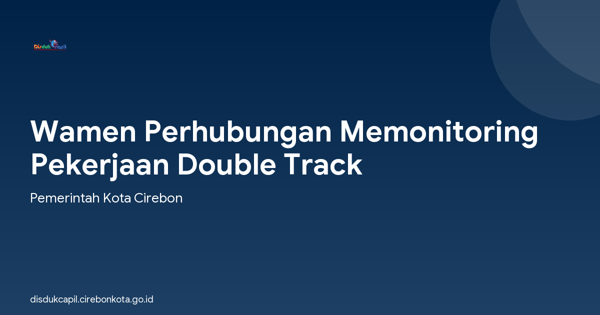 Wamen Perhubungan Memonitoring Pekerjaan Double Track