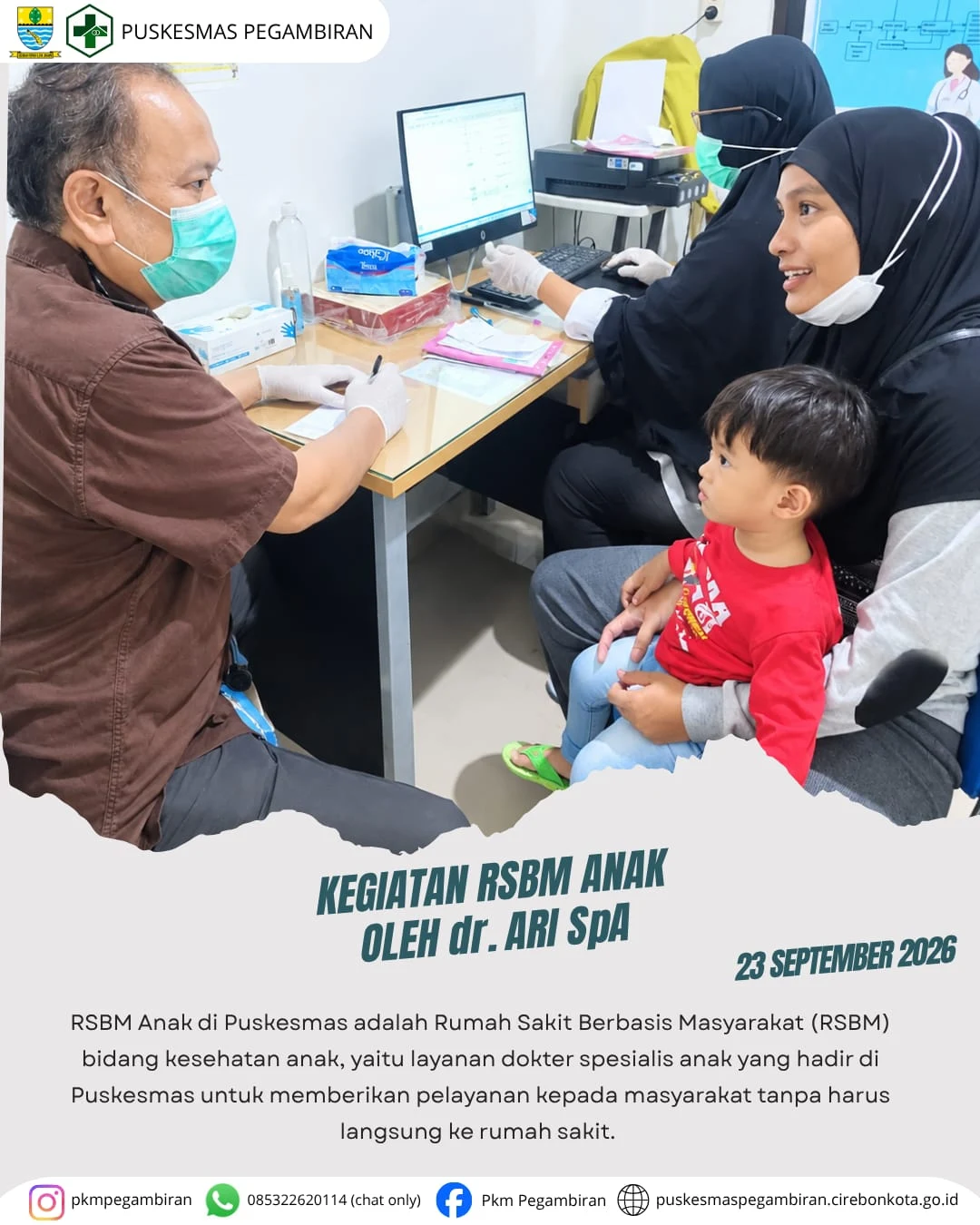 KEGIATAN RSBM ANAK OLEH dr. Ari SpA DI PUSKESMAS PEGAMBIRAN
